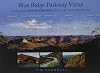 Blue Ridge Parkway Vistas: A Comprehensive Identification Guide to What You See from the Many Overlooks