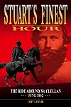 Stuart's Finest Hour: The Ride Around McClellan, June 1862
