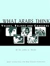 What Arabs Think: Values, Beliefs and Concerns