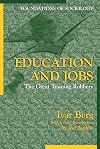 Education and Jobs: The Great Training Robbery