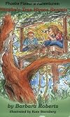 Phoebe's Tree House Secrets: Phoebe Flower's Adventures (Pheobe Flower's Adventure)