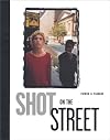 Shot on the Street