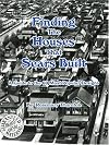 Finding the Houses that Sears Built; A Guide to the 60 Most Popular Designs