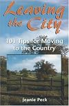 Leaving the City: 101 Tips for Moving to the Country