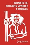 Homage to the Black Arts Movement: A Handbook (EquiDistance Handbooks) (Volume 1)