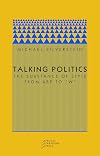 Talking Politics: The Substance of Style from Abe to "W" (Paradigm (Chicago, Ill.), 6.)