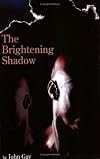 The Brightening Shadow