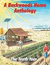 A Backwoods Home Anthology; the Tenth Year (55-60)