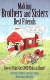 Making Brothers and Sisters Best Friends