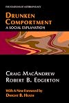 Drunken Comportment: A Social Explanation (Foundations of Anthropology)