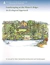 Landscaping at the Water's Edge: An Ecological Approach