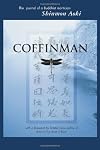 Coffinman: The Journal of a Buddhist Mortician
