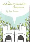 Salamander Dream