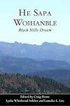 He Sapa Woihanble: Black Hills Dream