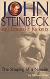 John Steinbeck and Edward F. Ricketts: The Shaping of a Novelist