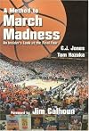 A Method to March Madness: An Insider's Look at the Final Four