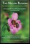 Two Million Blossoms: Discovering the Medicinal Benefits of Honey