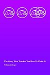 The Story That Teaches You How To Write It