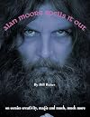 Alan Moore Spells It out