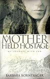 A Mother Held Hostage