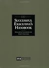 Successful Executive's Handbook