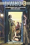 I, Who 3: The Unauthorized Guide to Doctor Who Novels and Audios