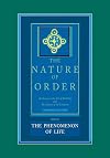 The Phenomenon of Life: An Essay on the Art of Building and the Nature of the Universe