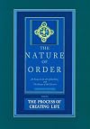 The Process of Creating Life: An Essay on the Art of Building and the Nature of the Universe