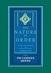 The Luminous Ground: An Essay on the Art of Building and the Nature of the Universe