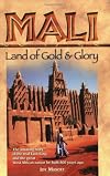 Mali: Land of Gold and Glory