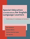 Special Education Considerations for English Language Learners: Delivering a Continuum of Services