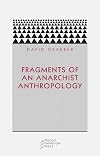 Fragments of an Anarchist Anthropology