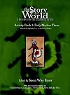 The Story of the World, Activity Book 3: Early Modern Times: Early Modern Times from Elizabeth the First to the Forty Niners