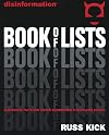 Book of lists : subversive facts and hidden information in rapid-fire format
