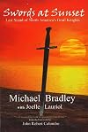Swords at Sunset: Last Stand of North America's Grail Knights