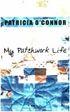 My Patchwork Life