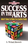 Success in the Arts: What It Takes to Make It in Creative Fields
