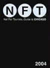 Not For Tourists Guide to Chicago: 2004