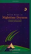 Seven Steps to Nighttime Dryness: A Practical Guide for Parents of Children with Bedwetting