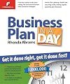 Business Plan in a Day: Get It Done Right, Get It Done Fast!