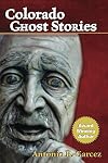 Colorado Ghost Stories