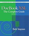 DocBook XSL: The Complete Guide (3rd Edition)
