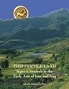 This Fertile Land: Signs and Symbols in the Early Arts of Iran and Iraq (Kelsey Museum Publications)
