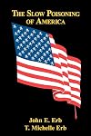 The Slow Poisoning Of America
