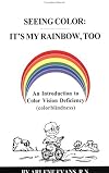 Seeing Color: It's My Rainbow, Too