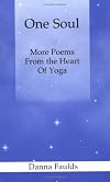 One Soul: More Poems From the Heart of Yoga