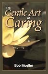 The Gentle Art of Caring