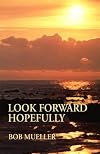 Look Forward Hopefully