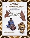 African String Figures (World Culture Series)