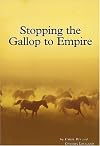 Stopping the Gallop to Empire